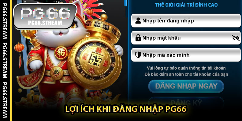 Lợi ích khi đăng nhập PG66
