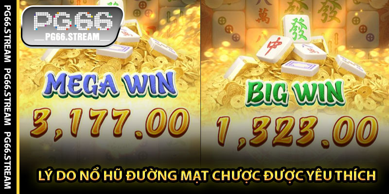 Lý Do Nổ Hũ Đường Mạt Chược Được Yêu Thích
